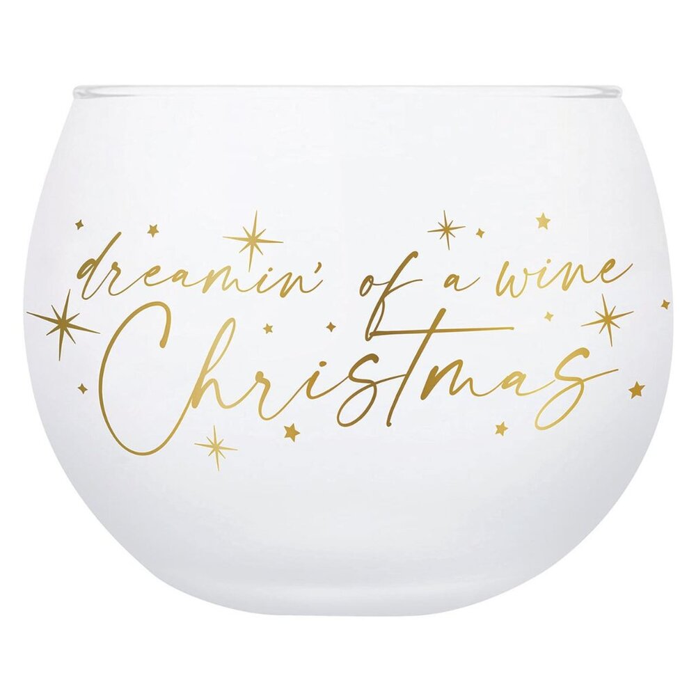 Dreamin’ of a Wine Christmas” Roly Poly Wine Glass – Frosted White | Slant Colle